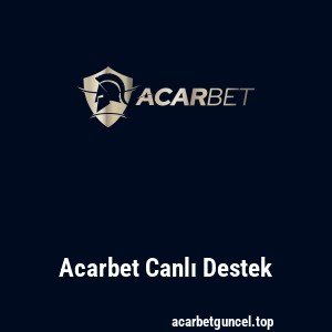 Acarbet Canlı Destek