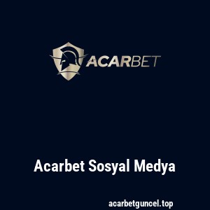 Acarbet Sosyal Medya
